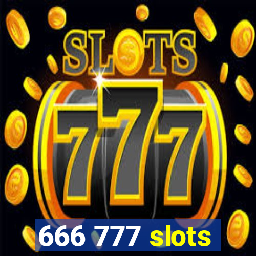 666 777 slots